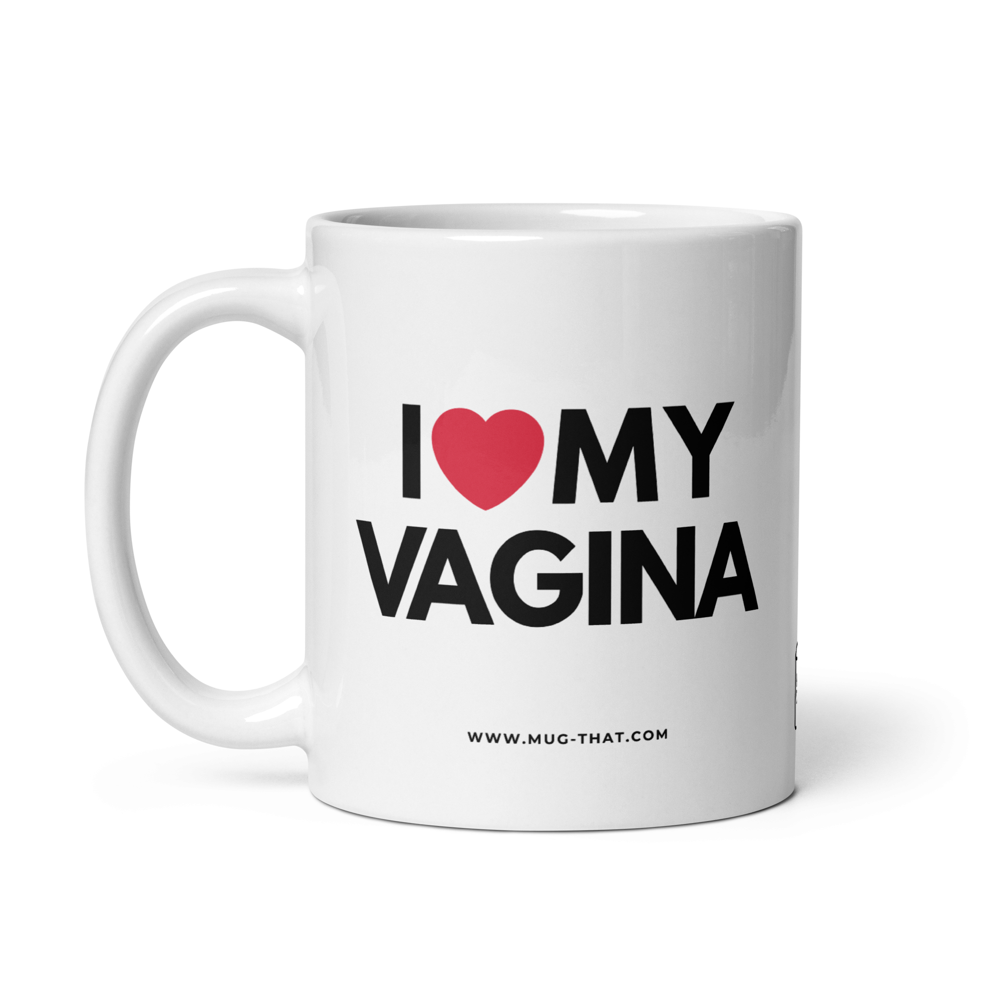 I LOVE MY VAGINA