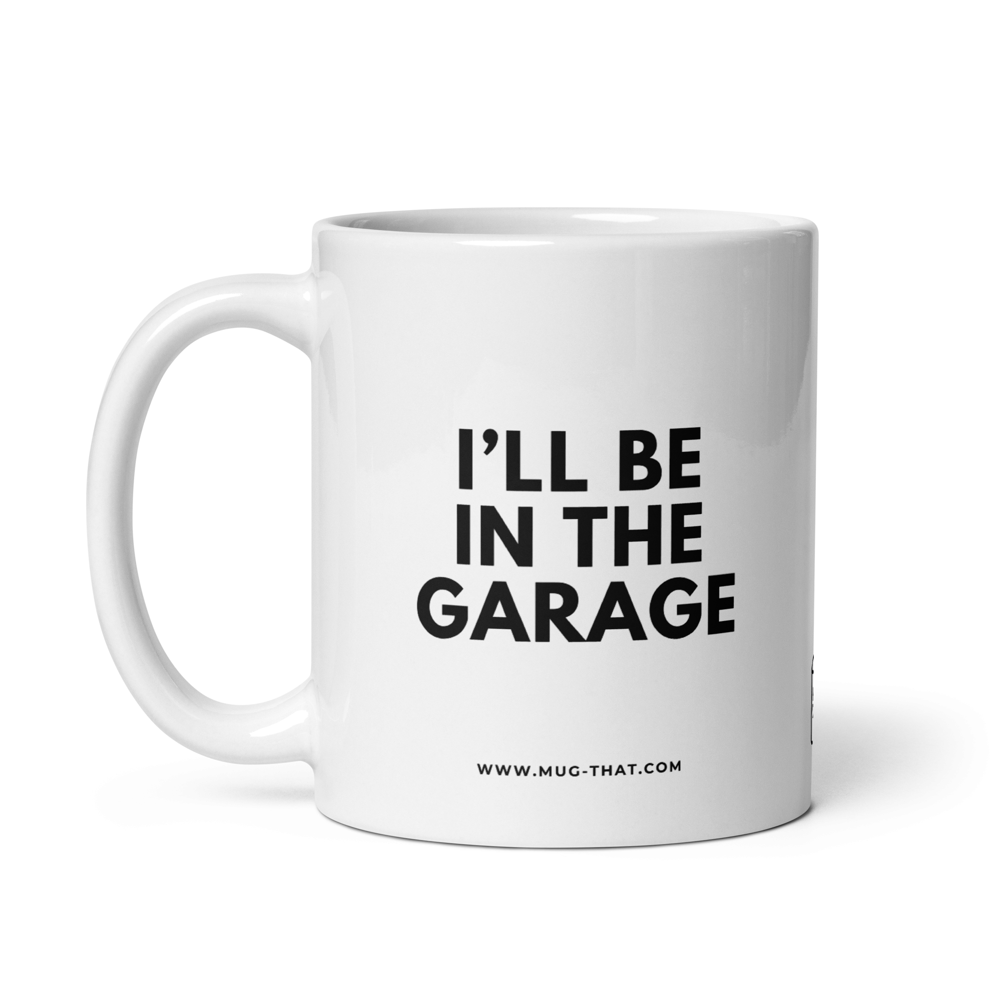 I'LL BE IN THE GARAGE