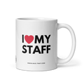 I LOVE MY STAFF